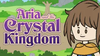 Aria and the Crystal Kingdom