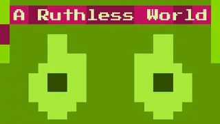 A Ruthless World