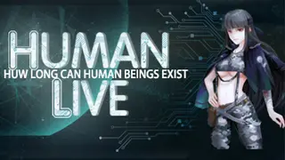 HUMAN LIVE-HOW LONG CAN HUMAN BEINGS EXISTt