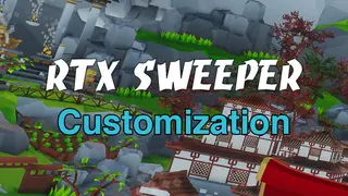 RTX Sweeper - Unlock Customization