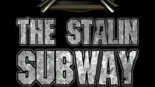 The Stalin Subway