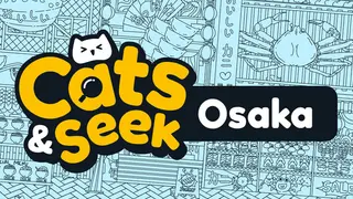 Cats and Seek: Osaka