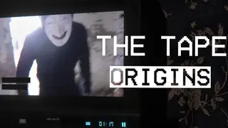 The Tape: Origins