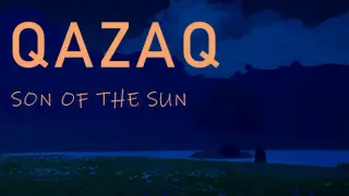 Qazaq: Son of the Sun