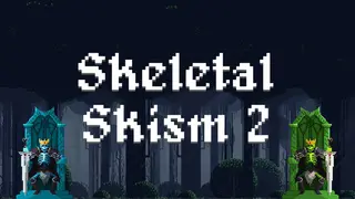 Skeletal Skism 2