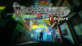 Kowloon's Curse: Lost Report