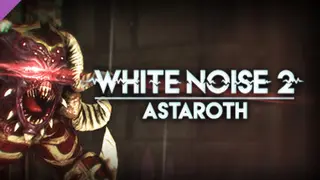 White Noise 2 - Astaroth