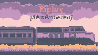 Ripley [Remembered]