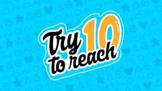 Try To Reach 10