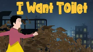 I Want Toilet!!!!!!