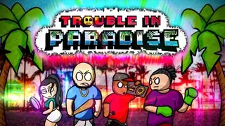 Trouble In Paradise
