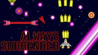 Always Surrender