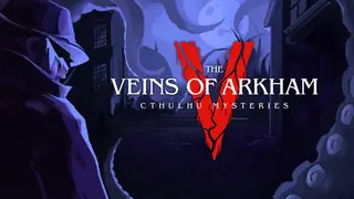 Cthulhu Mysteries: Veins of Arkham