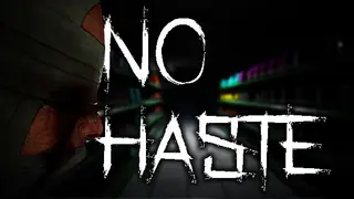 No Haste