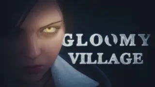 Gloomy Village