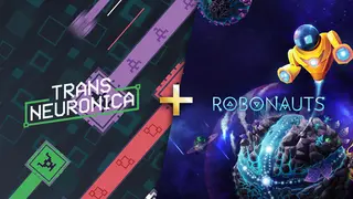 Trans Neuronica + Robonauts