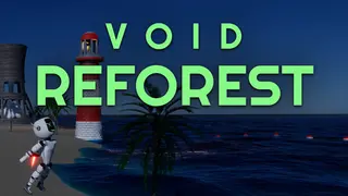 Void Reforest