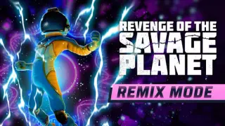 Revenge of the Savage Planet - Remix Mode