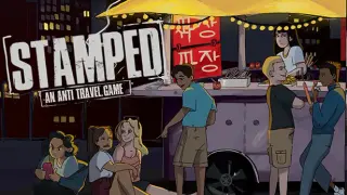 Stamped: an anti-travel game