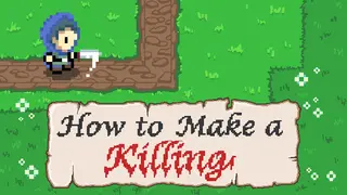 How To Make A Killing