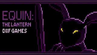 Equin: The Lantern