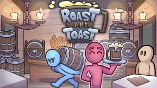 Roast and Toast