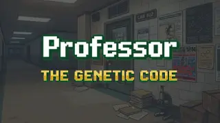 Professor - The Genetic Code