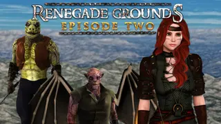 Renegade Grounds: Episode 2