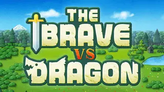 The Brave vs Dragon