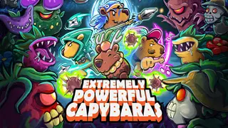 Extremely Powerful Capybaras