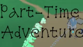 Part-Time Adventure