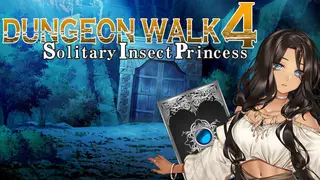 DUNGEON WALK4－蟲毒の魔蟲姫－