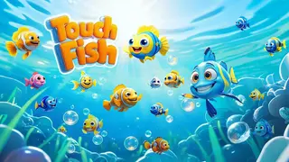Touch Fish