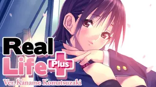 Real Life Plus Ver. Kaname Komatsuzaki