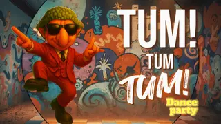 TUM TUM TUM: Dance Party