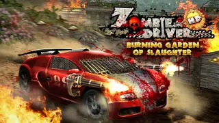 Zombie Driver HD - Burning Garden of Slaughter