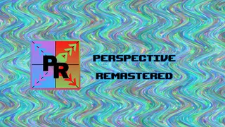 Perspective Remastered Edition