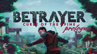 Betrayer: Curse of the Spine - Prologue
