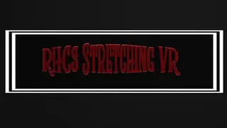 RHCs StretchingVr