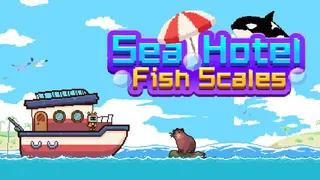Sea Hotel : Fish Scales