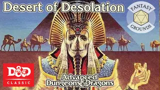 Fantasy Grounds - D&D Classics: I3-5 Desert of Desolation (1E)