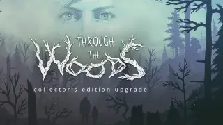 Through the Woods: Collector's Edition Upgrade