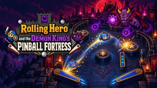 Rolling Hero and the Demon King's Pinball Fortress