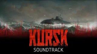 KURSK - Official Game Soundtrack