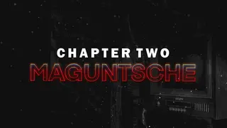 Maguntsche Chapter Two