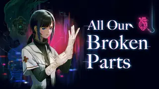 All Our Broken Parts