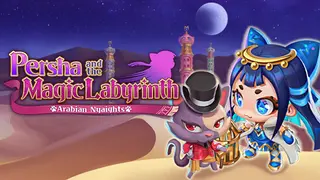 Persha and the Magic Labyrinth -Arabian Nyaights