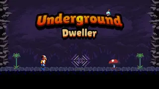 Underground Dweller