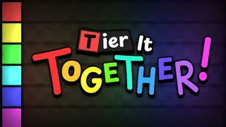 Tier It Together!