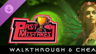 Past Mistakes - Walkthrough and Cheats